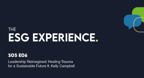 The ESG Experience Podcast - Season 5, Episode 06